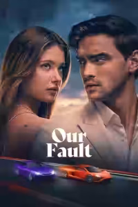 Our Fault Bangla Subtitle (2025)
