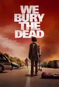 We Bury the Dead Arabic Subtitle (2024)
